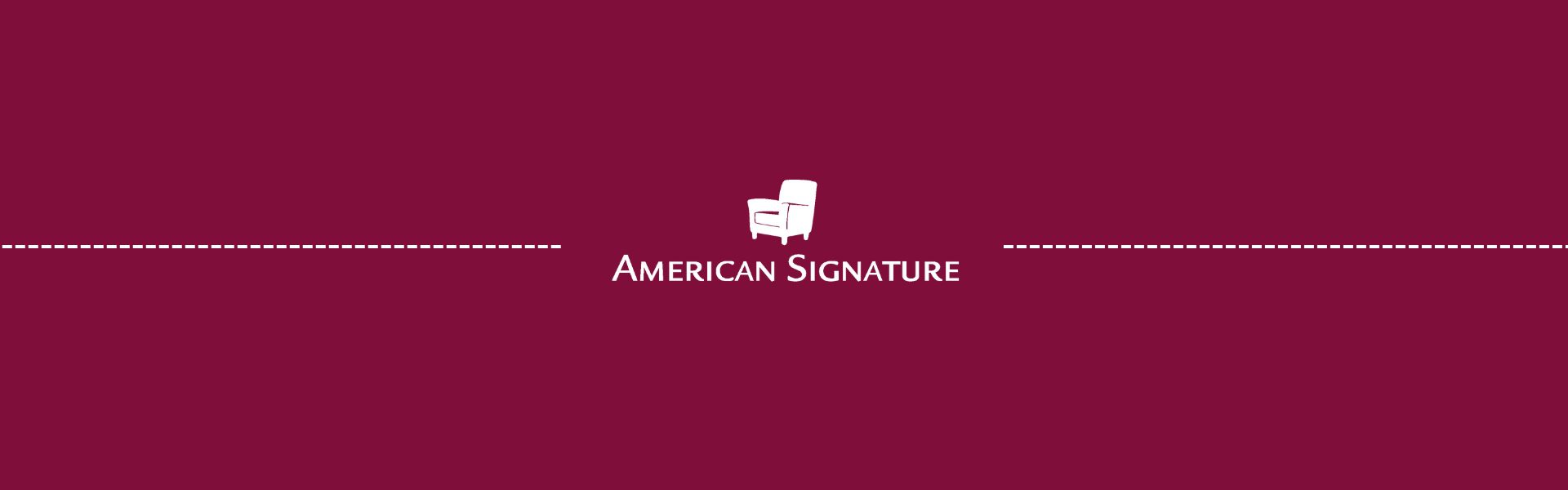 Maroon background with white text and an icon. Text reads "American Signature" with a chair symbol above. Dotted lines extend from both sides of the icon and text.