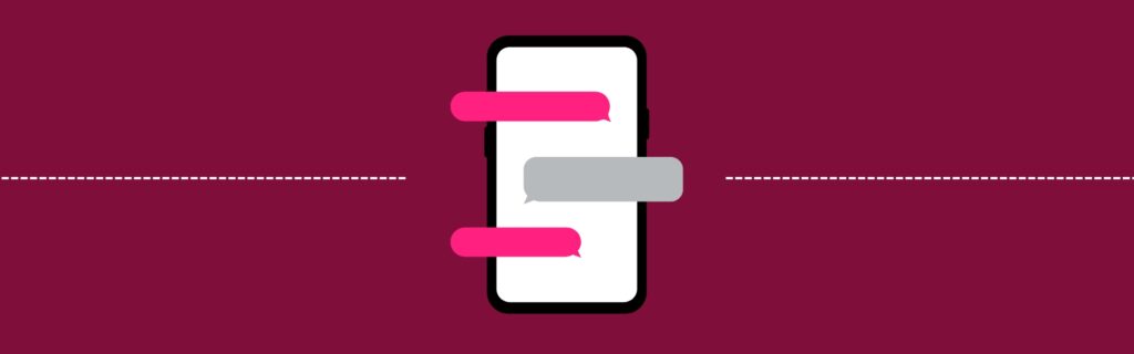 Smartphone displaying pink and gray chat bubbles on a burgundy background.