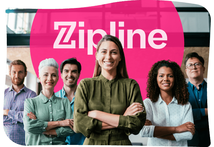 Group of six diverse people standing confidently with arms crossed, smiling. Logo with text "Zipline" is in the background on a pink shape.
