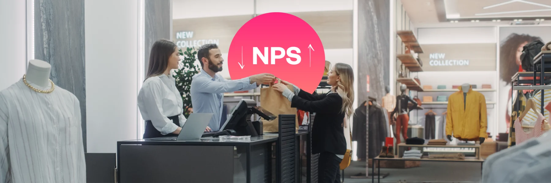 Retail store checkout with staff handing shopping bags to a customer. Clothing racks and "New Collection" signs visible. Pink circle with "NPS" overlays the image.