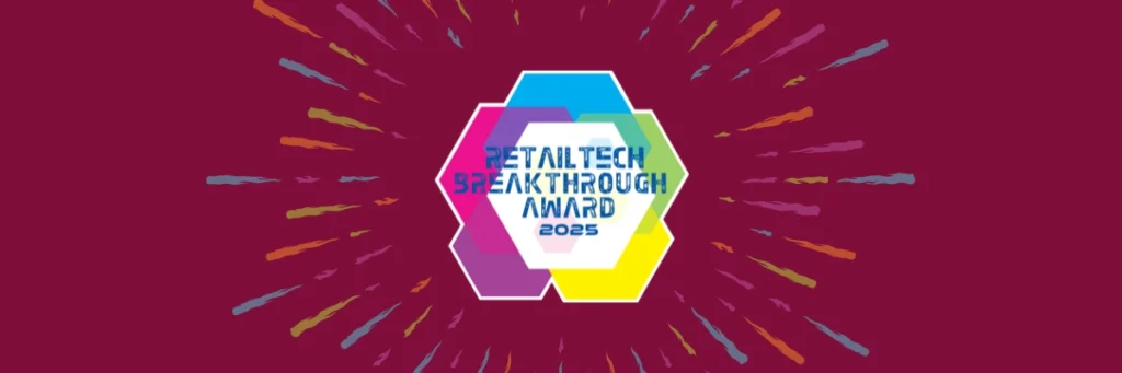 Hexagonal "Retail Tech Breakthrough Award 2025" logo with colorful bursts on a maroon background.
